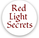 Red Light Secrets